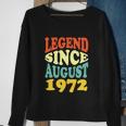 Legend Since August 1972 Funny 50Th Birthday Sweatshirt Gifts for Old Women