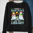 Librarian Theres Snow Place Like The Library Christmas Men Women Sweatshirt Graphic Print Unisex Gifts for Old Women