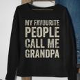 Lieblingsmensch Opa Sweatshirt, My Favourite People Call Me Grandpa Geschenke für alte Frauen