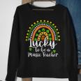 Lucky To Be A Music Teacher Rainbow St Patricks Day Sweatshirt Gifts for Old Women