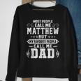 Matthew - Name Funny Fathers Day Personalized Men Dad Sweatshirt Gifts for Old Women