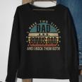 Mens Funny Fathers Day Idea - I Have Two Titles Dad And Bonus Dad Sweatshirt Gifts for Old Women