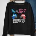 Mens Gender Reveal He Or She Dad To Be Firefighter Future Father Sweatshirt Gifts for Old Women