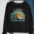 Mens Its Not A Dad Bod Its A Father Figure Gift Fathers Day Sweatshirt Gifts for Old Women