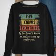 Mens Pepe Knows Everything Grandpa Fathers Day Gift Sweatshirt Gifts for Old Women