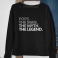 Mens Pops The Man The Myth The Legend Fathers Day Gift Sweatshirt Gifts for Old Women