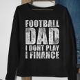 Mens Vintage Football Dad I Dont Play I Finance Sweatshirt Gifts for Old Women