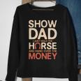 Mens Vintage Show Horse Dad Funny Gift Livestock Shows Sweatshirt Gifts for Old Women