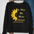Mental Health Matters In May We Wear Green Mental Awareness Sweatshirt Gifts for Old Women