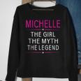 Michelle The Girl The Myth The Legend Name Kids Sweatshirt Gifts for Old Women