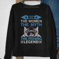 Mom The Women The Myth The Fishing The Legend Sweatshirt Gifts for Old Women