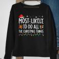 Most Likely To Do All The Christmas Things Funny Saying Men Women Sweatshirt Graphic Print Unisex Gifts for Old Women