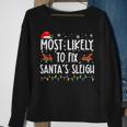 Most Likely To Fix Santa Sleigh Christmas Believe Santa V3 Men Women Sweatshirt Graphic Print Unisex Gifts for Old Women