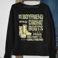 My Boyfriend Wears Combat Boots Proud Military Girlfriend Sweatshirt Gifts for Old Women