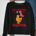 My Chicken Is My Valentine Hearts Love Chicken Valentine Sweatshirt Gifts for Old Women