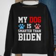 My Dog Is Smarter Than Biden V2 Sweatshirt Gifts for Old Women