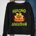 Nacho Average Jackson Funny Birthday Personalized Surname Sweatshirt Gifts for Old Women