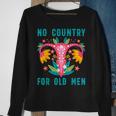 No Country For Old Men Our Uterus Our Choice Feminist Rights Sweatshirt Gifts for Old Women