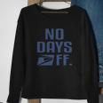 No Day Off United States Postal Service Shirt Men Women Sweatshirt Graphic Print Unisex Gifts for Old Women