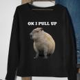 Ok I Pull Up Capybara V2 Sweatshirt Gifts for Old Women