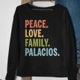 Palacios Last Name Peace Love Family Matching Sweatshirt Gifts for Old Women