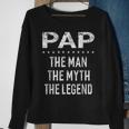 Pap The Man Der Mythos Die Legende Grandpa Men Sweatshirt Geschenke für alte Frauen