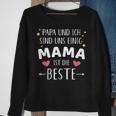 Papa Und Ich Sind Uns Einig Mama Ist Die Beste Sweatshirt Geschenke für alte Frauen