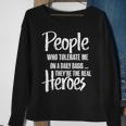 People Who Tolerate Me On A Daily Basis Funny Sweatshirt Gifts for Old Women