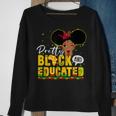Pretty Black And Educated I Am The Strong African Queen Girl V4 Sweatshirt Gifts for Old Women