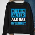 Backprint Ich Bin Älter Als Das Internet Sweatshirt Geschenke für alte Frauen