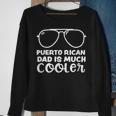 Puerto Rico Puerto Rican Dad Is Much Cooler - Fathers Day Sweatshirt Gifts for Old Women