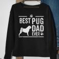 Pug Dad Best Dog Owner Ever Gift For Mens Sweatshirt Gifts for Old Women