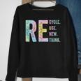 Recycle Reuse Renew Rethink Tie Dye Environmental Activism Sweatshirt Gifts for Old Women