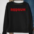 Redrum Horror Movie Quote Quick Halloween Costume Sweatshirt Gifts for Old Women