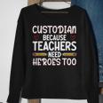 School Custodian – Funny Best Custodian Ever Back To School Sweatshirt Gifts for Old Women