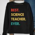Science Teacher Profession Retro Best Science Teacher Ever Sweatshirt Gifts for Old Women