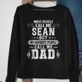Sean - Name Funny Fathers Day Personalized Men Dad Sweatshirt Gifts for Old Women