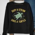 Skip A Straw Save A Turtle Reduce Reuse Recycle Earth Day Sweatshirt Gifts for Old Women
