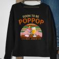 Soon To Be Poppop Est 2023 Fathers Day New Dad Vintage Sweatshirt Gifts for Old Women