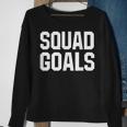 Squad Goals White Funny Humor Workout UnisexSweatshirt Gifts for Old Women