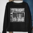Straight Outta Fifth 5Th Grade Class Of 2023 Graduation Sweatshirt Gifts for Old Women