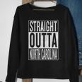 Straight Outta North Carolina Travel & Gift Idea Sweatshirt Gifts for Old Women