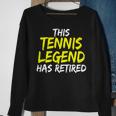 Tennistrainer This Tennis Legend Has Retired Tennisspieler Sweatshirt Geschenke für alte Frauen