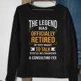 The Legend Has Officially Retired Funny Retirement Sweatshirt Gifts for Old Women