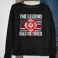 The Legend Has Retired Firefighter Retirement Party Men Sweatshirt Gifts for Old Women