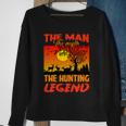 The Man The Myth The Hunting Legend Sweatshirt Gifts for Old Women