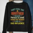 They Call Me Brother Because Partner In Crime Fathers Day Sweatshirt Gifts for Old Women