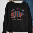 This Aint My First Rodeo Armadillo Funny Quote Sweatshirt Gifts for Old Women