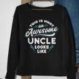 This Is What An Awesome Uncle Looks Like Funny Gift Sweatshirt Gifts for Old Women