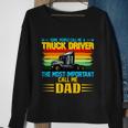 Truck Driver Dad Gift Sweatshirt Gifts for Old Women